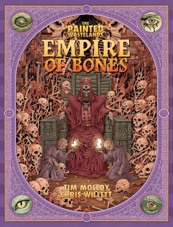 The Painted Wastelands: Empire of Bones