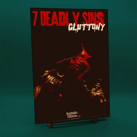 Forbidden Psalm: 7 Deadly Sins, Gluttony